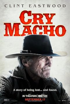 クライマッチョの意味は「男らしい」【映画】クライ・マッチョ〈Cry Macho／2021年アメリカ〉