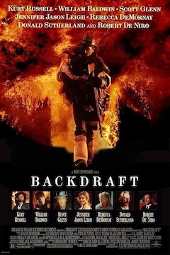 【映画】バックドラフト｜火災におけるバックドラフト現象とは〈Backdraft／1991年アメリカ〉